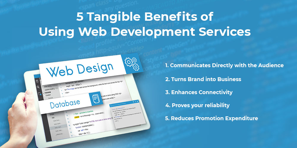 5 Tangible Benefits of Using Web Development Services